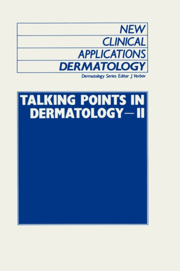 Talking Points in Dermatology - II : 6 by J. Verbov - Hardback