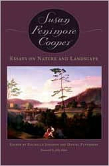 Essays on Nature and Landscape by Susan Fenimore Cooper - Hardback