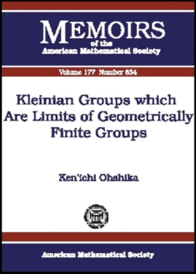 Kleinian Groups Which are Limits of Geometrically Finite Groups by Ken'ichi Ohshika - Paperback