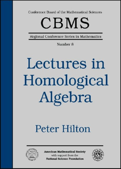 Lectures in Homological Algebra : No. 8 by Peter Hilton - Paperback