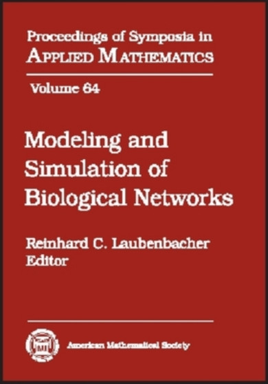 Modeling and Simulation of Biological Networks by Reinhard C. Laubenbacher - Hardback
