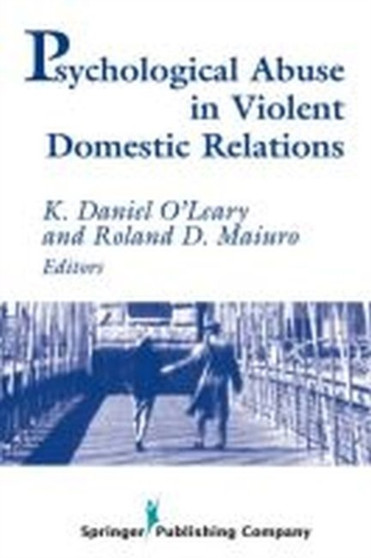 Psychological Abuse in Violent Domestic Relations by K.Daniel O'Leary - Hardback