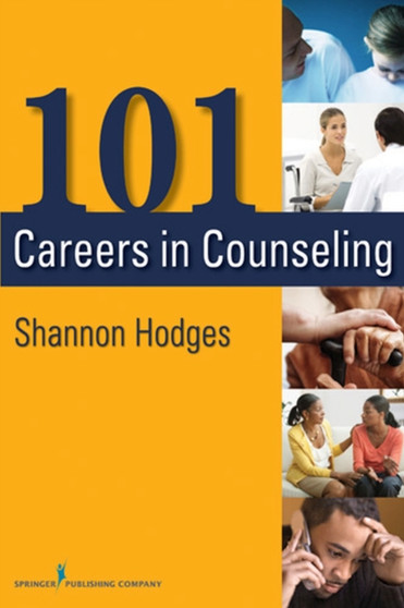 101 Careers in Counseling by Shannon Hodges - Paperback 101 Careers in Counseling by Shannon Hodges - Paperback