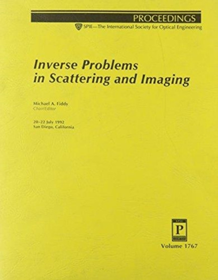 Inverse Problems In Scattering & Imaging by Fiddy - Paperback