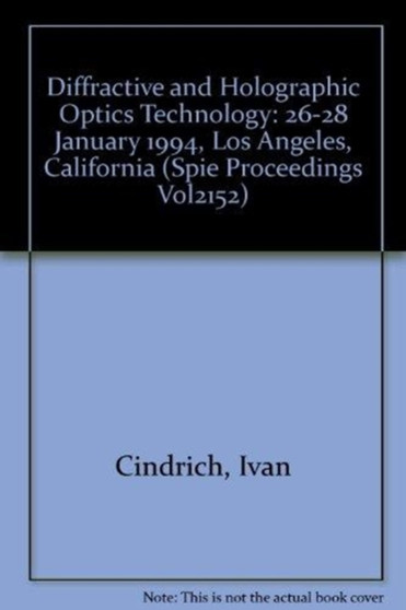 Diffractive & Holographic Optics Technology by Cindrich - Paperback