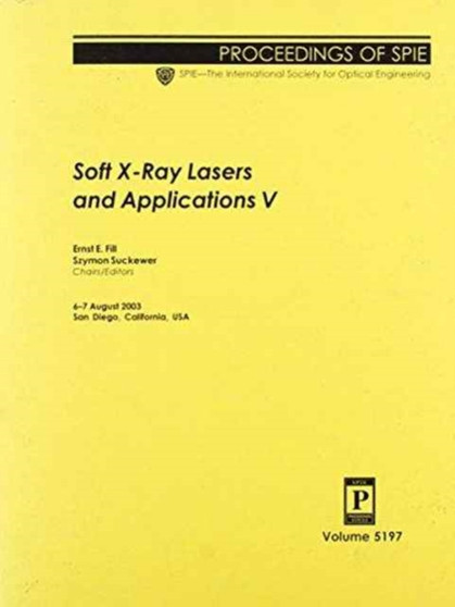 Soft X-Ray Lasers and Applications : V (Proceedings of SPIE) by Fill - Paperback