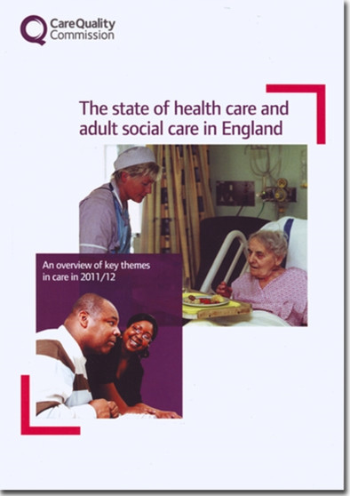 The state of health care and adult social care in England in 2011/12 : 2012-13 763 by Care Quality Commission - Paperback