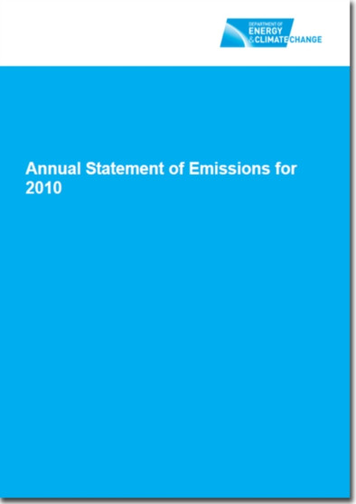 Annual statement of emissions for 2010 by Great Britain: Department of Energy and Climate Change - Paperback
