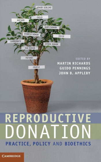 Reproductive Donation : Practice, Policy and Bioethics by Martin Richards - Hardback