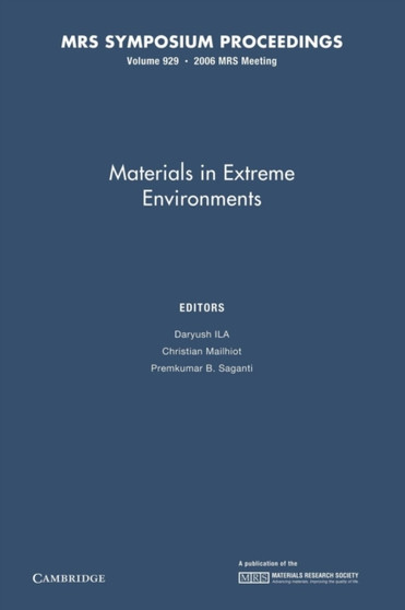 Materials in Extreme Environments: Volume 929 by Daryush Ila - Paperback