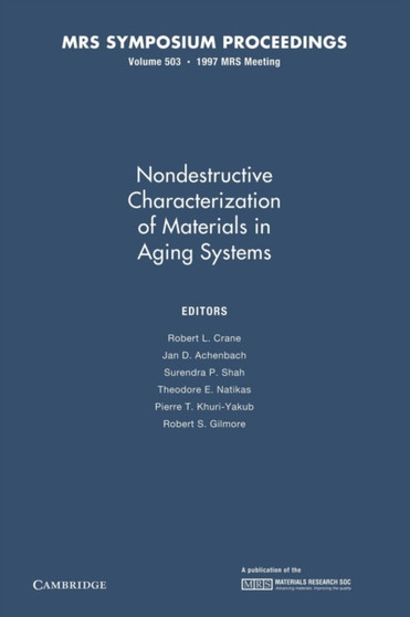 Nondestructive Characterization of Materials in Aging Systems: Volume 503 by Robert L. Crane - Paperback