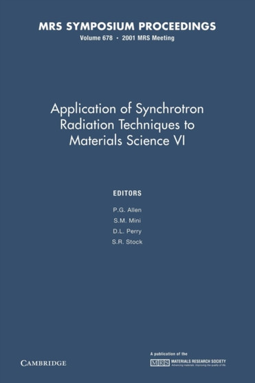 Applications of Synchrotron Radiation Techniques to Materials Science IV: Volume 678 by P.G. Allen - Paperback