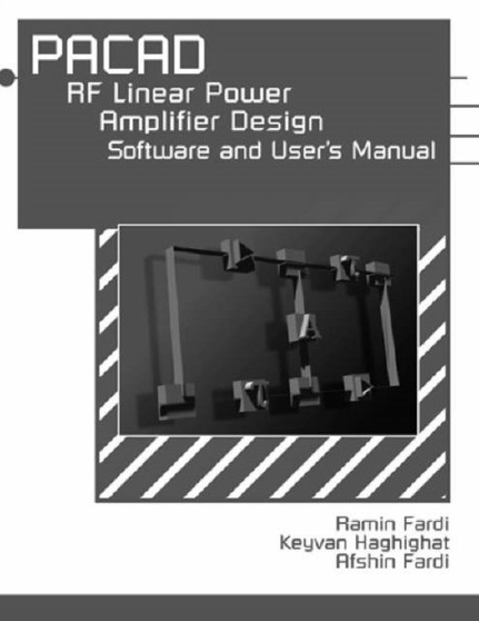 PACAD: RF Linear Power Amplifier Design, Software and User's Manual by Ramin Fardi - Hardback