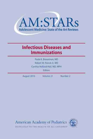 AM:STARs: Infectious Diseases and Immunizations in Adolescents by Robert W. Frenck - Paperback