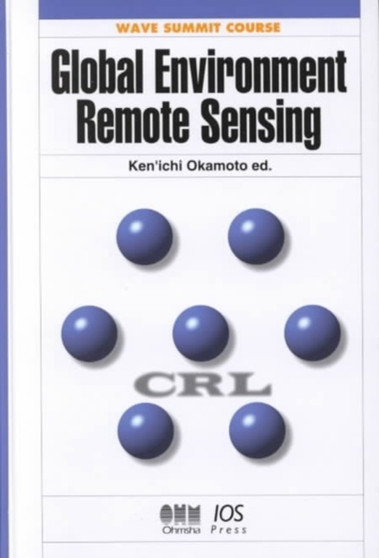 Global Environment Remote Sensing by K. Okamoto - Hardback
