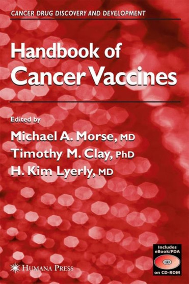 Handbook of Cancer Vaccines by Michael A. Morse - Hardback