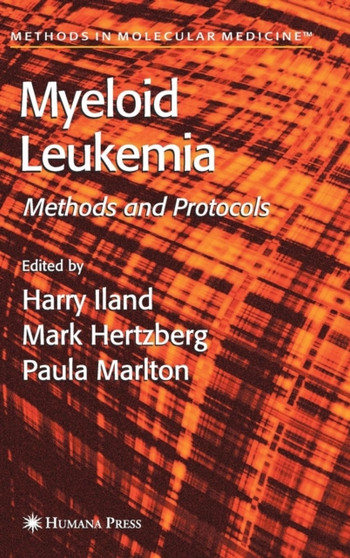 Myeloid Leukemia : Methods and Protocols : 125 by Harry Iland - Hardback