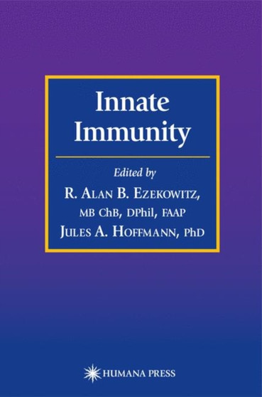 Innate Immunity by R.Alan B. Ezekowitz - Hardback