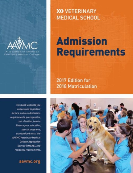 Veterinary Medical School Admission Requirements (VMSAR) : 2013 Edition for 2014 Matriculation by Association of American Veterinary Medical Colleges - Paperback
