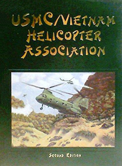 USMC Vietnam Helicopter Pilots and Aircrew History, 2nd Ed. : Pop a Smoke by Turner Publishing - Hardback