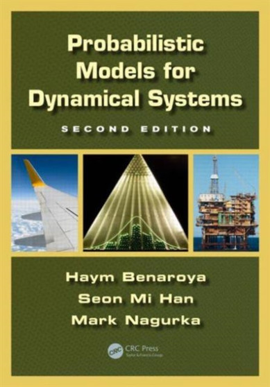 Probabilistic Models for Dynamical Systems by Haym Benaroya - Hardback