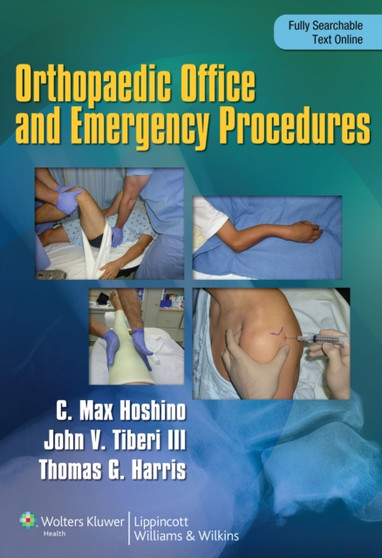 Orthopaedic Emergency and Office Procedures by Dr.Max Hoshino - Paperback