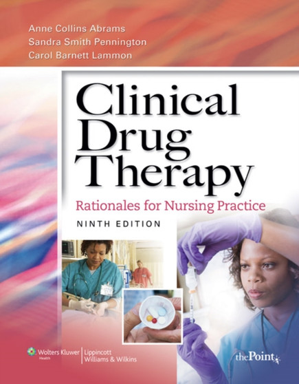 Clinical Drug Therapy : Rationales for Nursing Practice by Anne Collins Abrams - Paperback