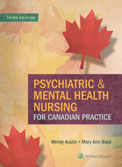 Psychiatric Nursing for Canadian Practice by Wendy Austin - Hardback