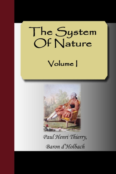 The System of Nature - Volume I by Paul Henri Thierry - Paperback