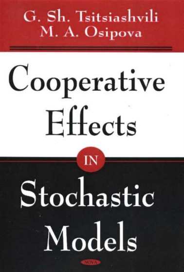 Cooperative Effects in Stochastic Models by G Sh Tsitsiashvili - Hardback