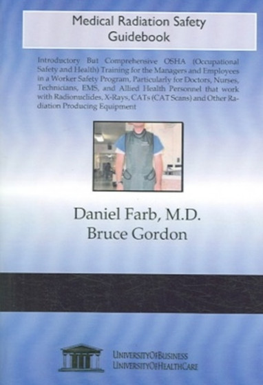 OSHA Medical Radiation Safety Guidebook by Daniel Farb - Paperback