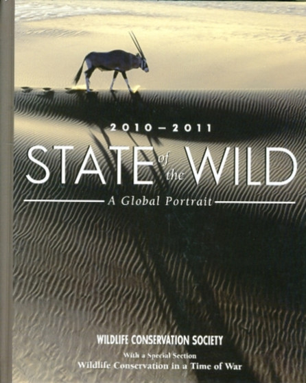 State of the Wild 2010-2011 : A Global Portrait by Eva Fearn - Hardback