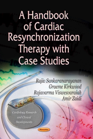 Handbook of Cardiac Resynchronization Therapy with Case Studies by Rajiv Sankaranarayanan - Paperback