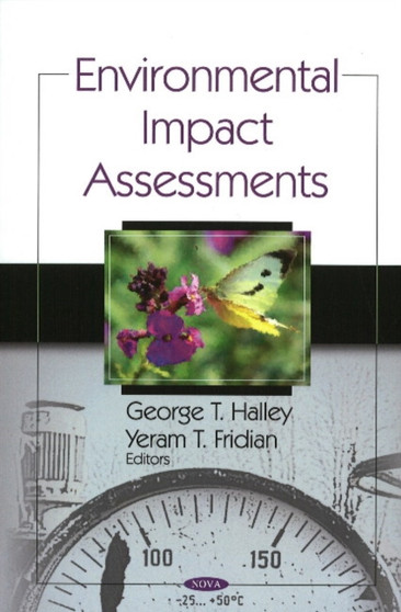 Environmental Impact Assessments by George T Halley - Hardback