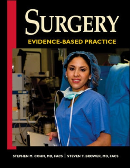 Elective General Surgery: An Evidence-Based Approach by Stephen M. MD. Cohn - Hardback