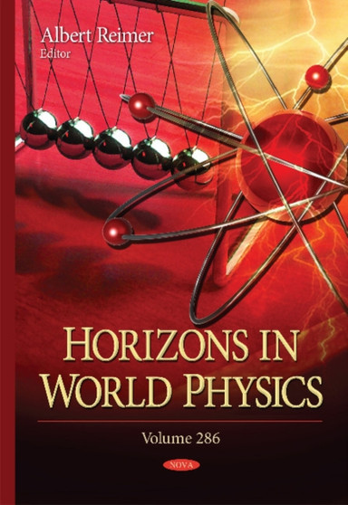 Horizons in World Physics : Volume 286 by Albert Reimer - Hardback