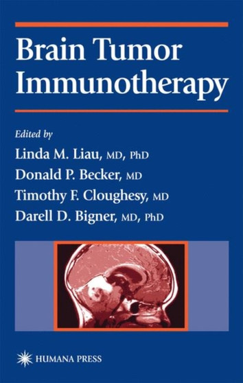 Brain Tumor Immunotherapy by Linda M. Liau - Paperback