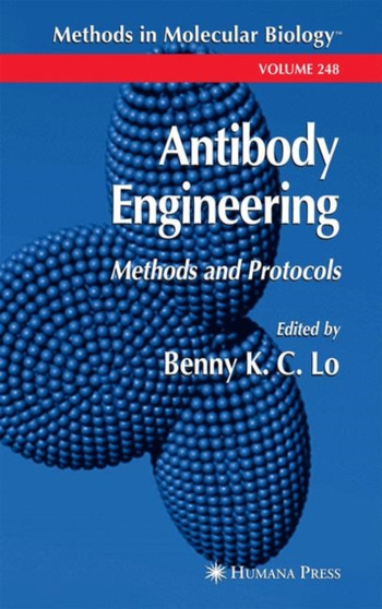 Antibody Engineering : Methods and Protocols : 248 by Benny K.C. Lo - Paperback