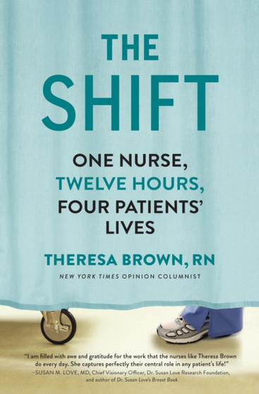 The Shift by Theresa Brown - Hardback