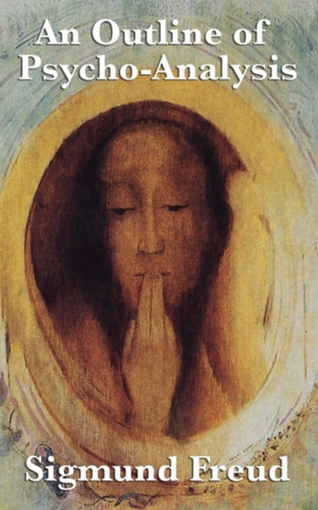 An Outline of Psycho-Analysis by Sigmund Freud - Paperback