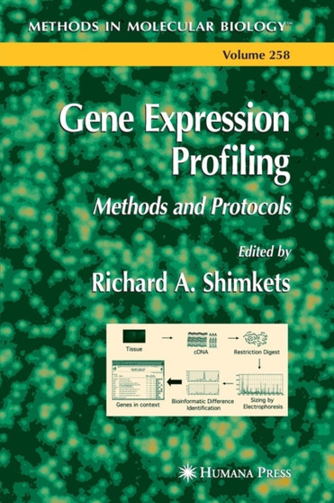 Gene Expression Profiling : 258 by Richard A. Shimkets - Paperback
