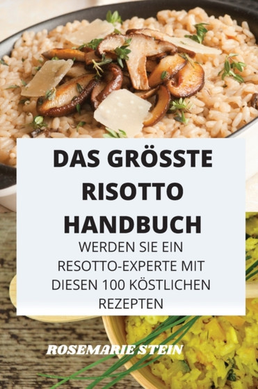 DAS GROSSTE RISOTTO HANDBUCH