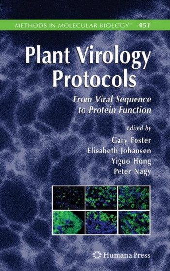 Plant Virology Protocols : From Viral Sequence to Protein Function : 451 by Gary Foster - Paperback