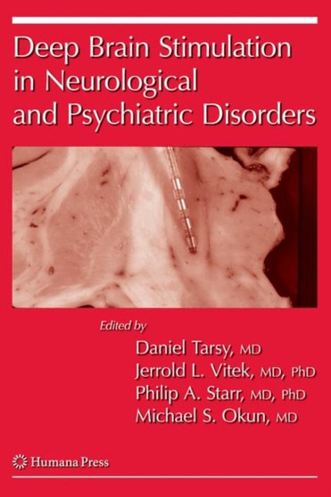Deep Brain Stimulation in Neurological and Psychiatric Disorders by Daniel Tarsy - Paperback