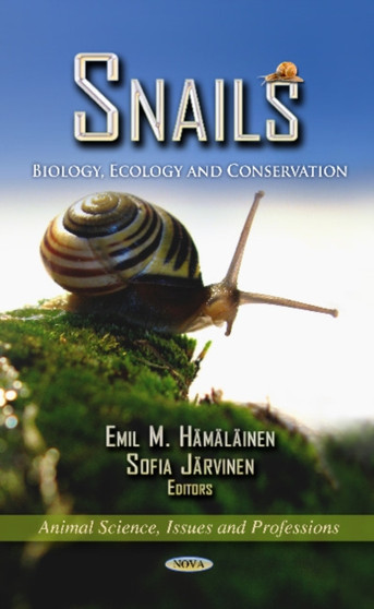 Snails : Biology, Ecology & Conservation by Emil M Hamalainen - Hardback