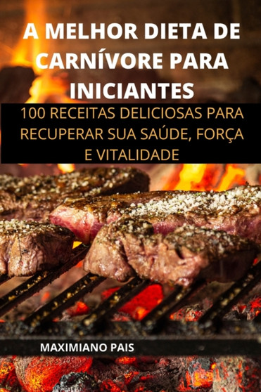 A MELHOR DIETA DE CARNIVORE PARA INICIANTES