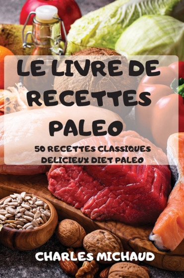 Le Livre de Recettes Paleo