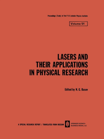 Lasers and Their Applications in Physical Research by N.G. Basov - Paperback