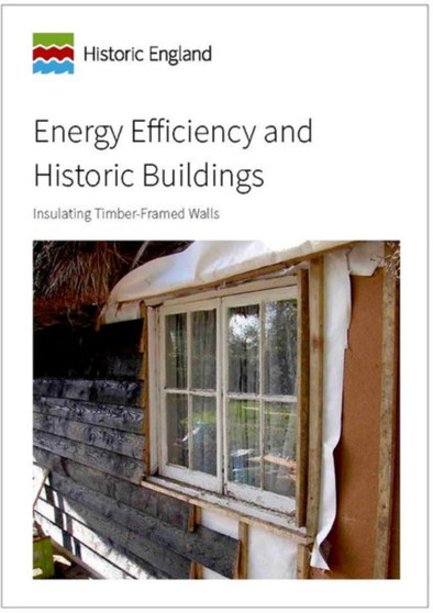 Energy Efficiency and Historic Buildings : Insulating Timber-framed Walls by Historic England - Paperback