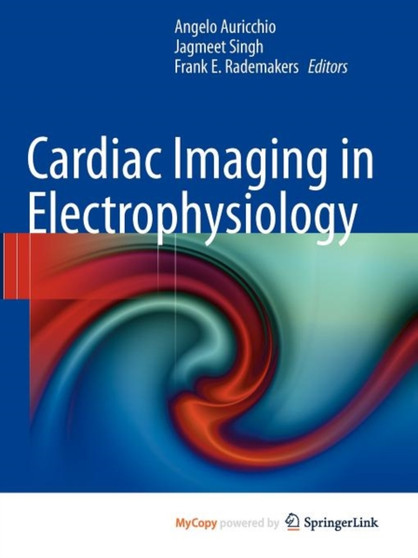 Cardiac Imaging in Electrophysiology by Angelo Auricchio - Paperback
